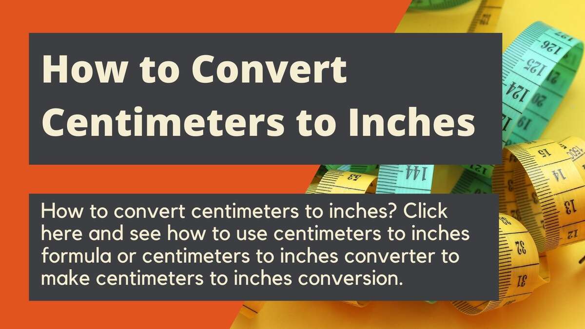 How to Convert Centimeters to Inches