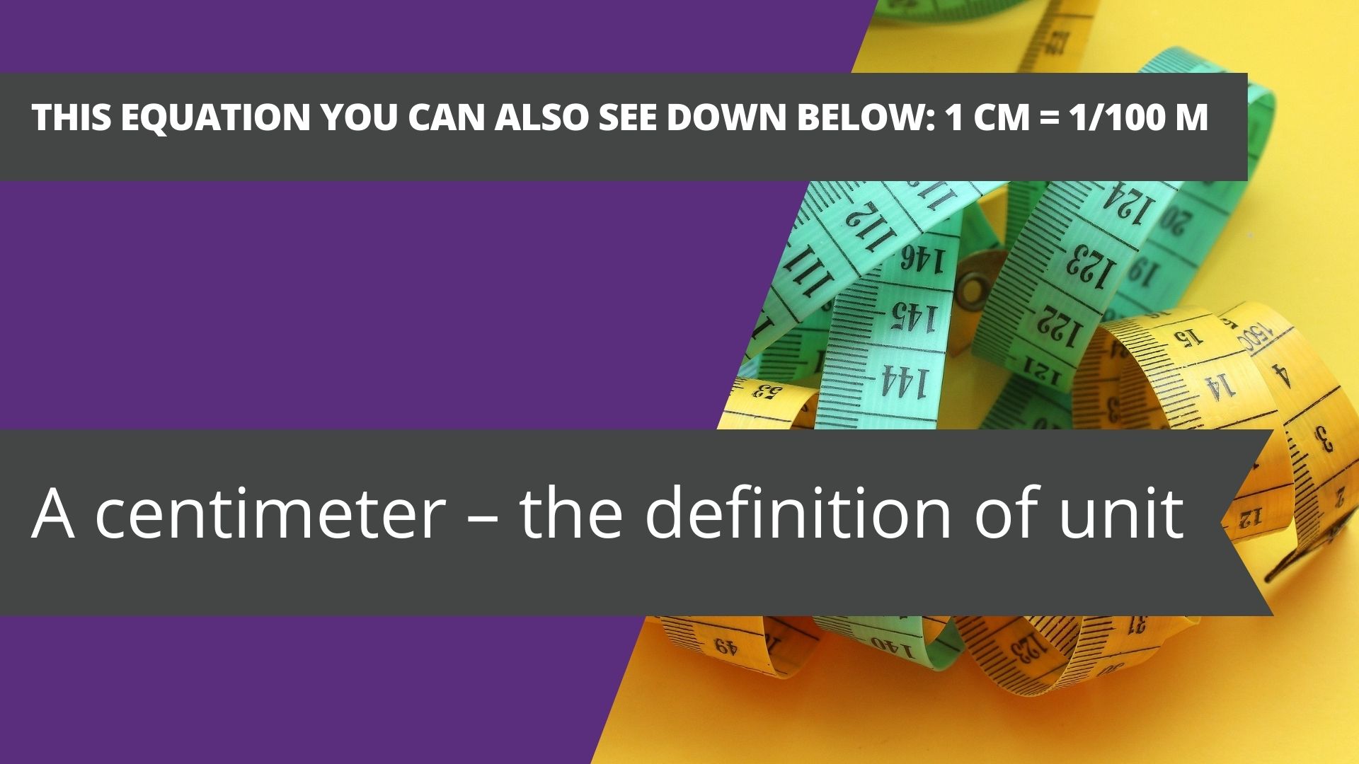 A centimeter – the definition of unit