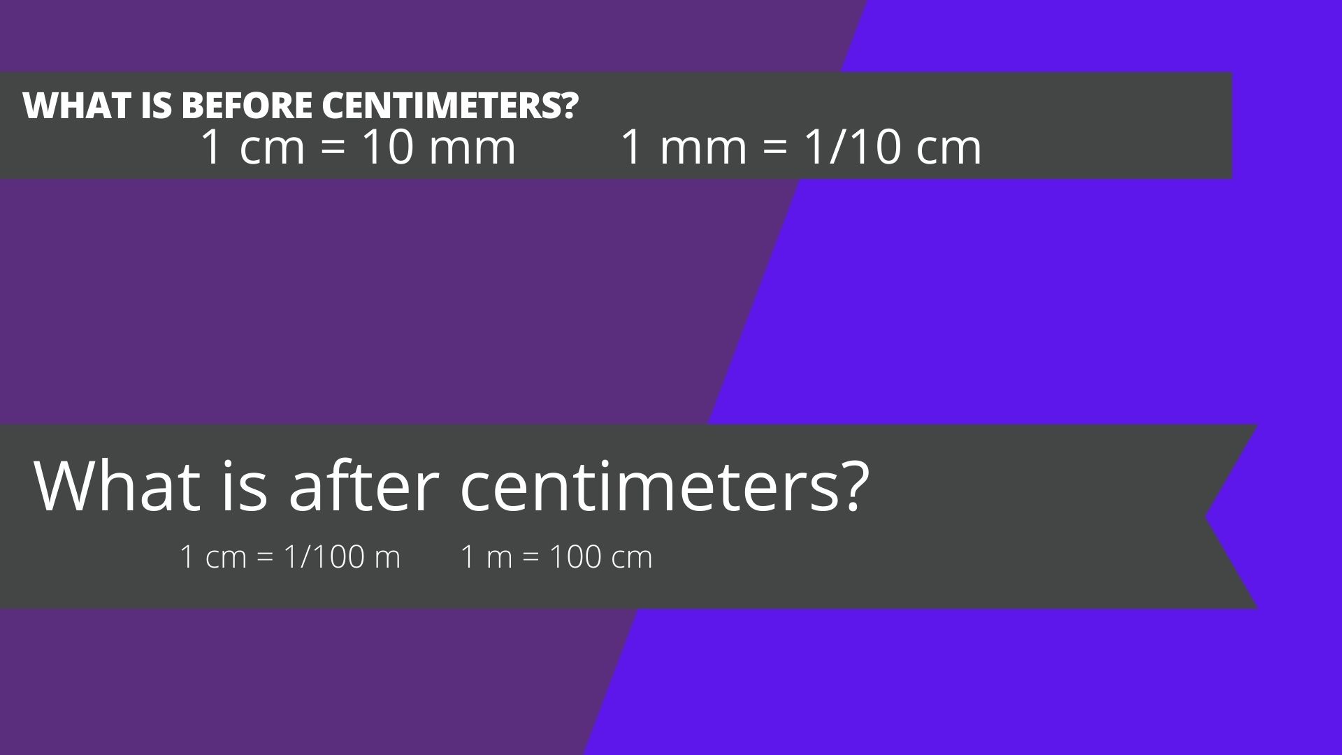 What is before centimeters? What is after centimeters?