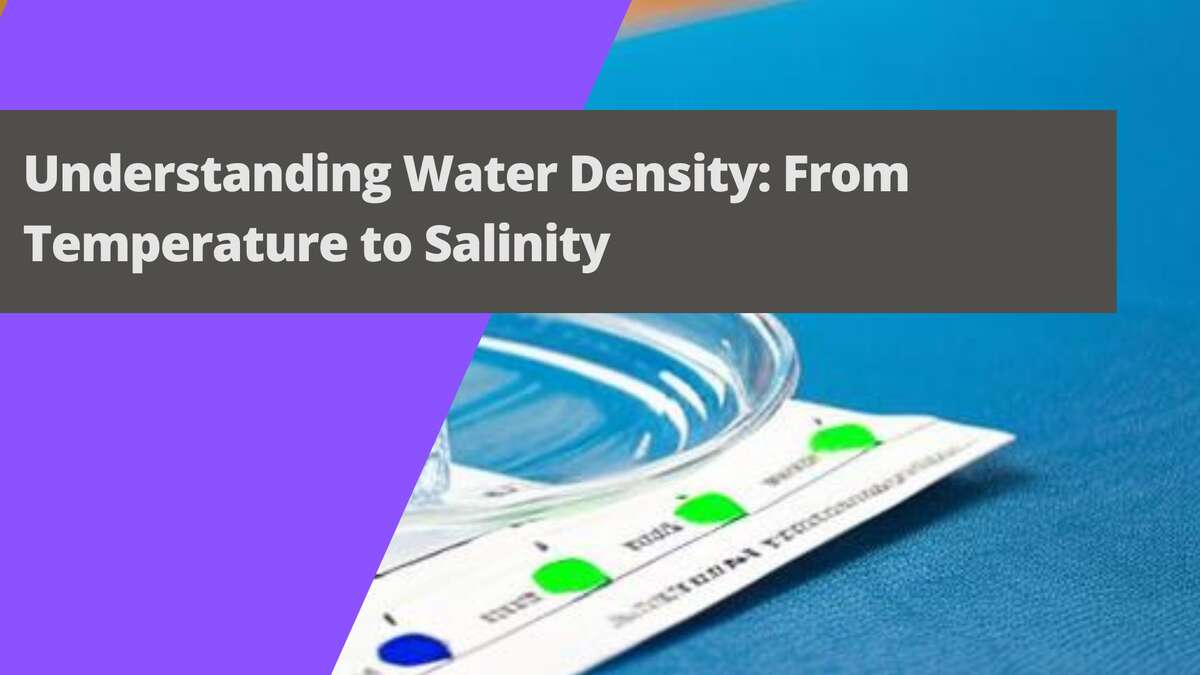 Understanding Water Density: From Temperature to Salinity