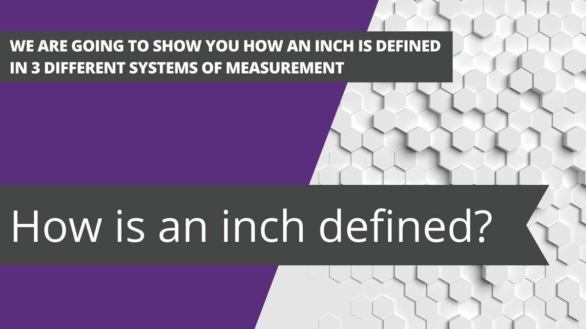 How is an inch defined?