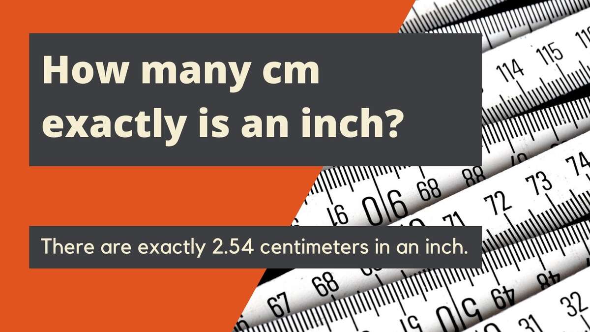 How many cm exactly is an inch?