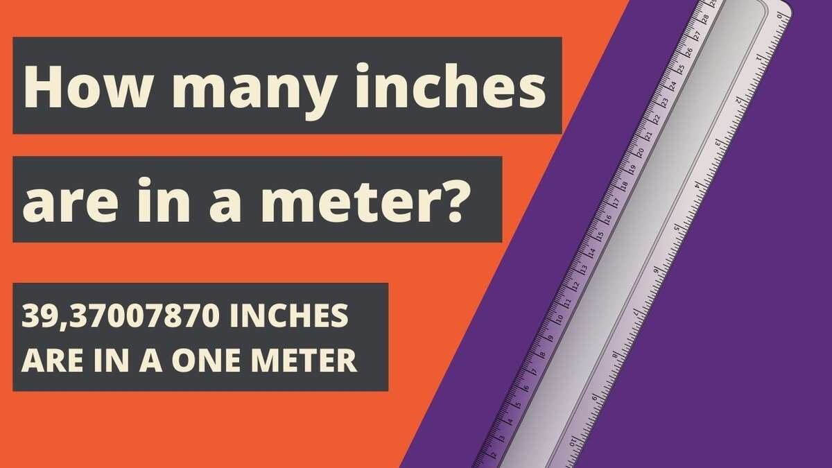 How many inches are in a meter?