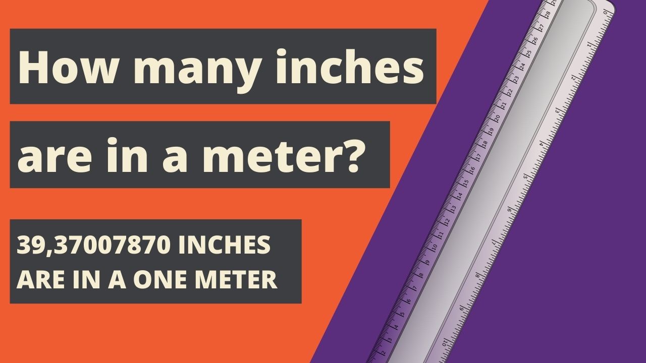 How Many Inches Are In A Meter 