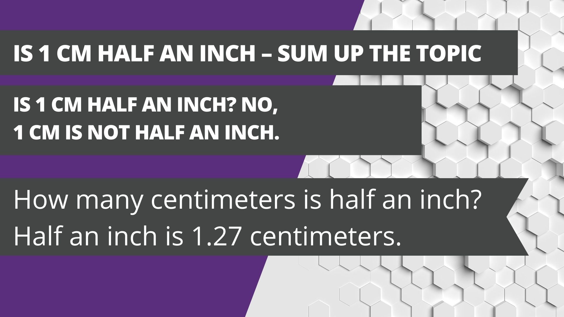 Is 1 cm half an inch – sum up the topic