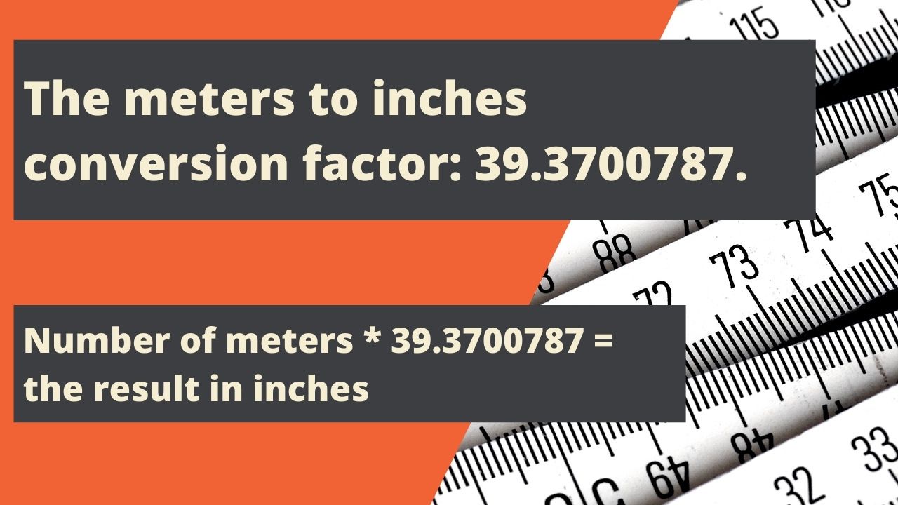 So what is the meters to inches conversion factor?
